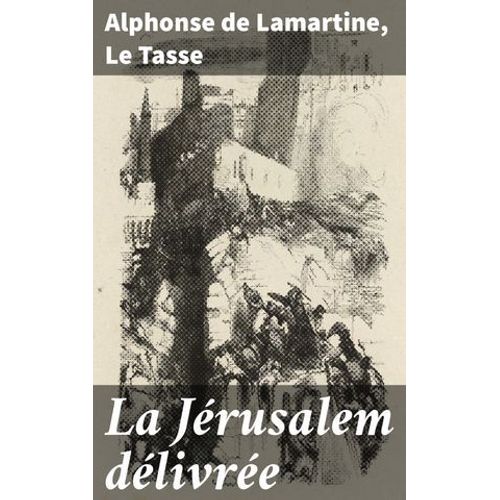 La Jérusalem Délivrée