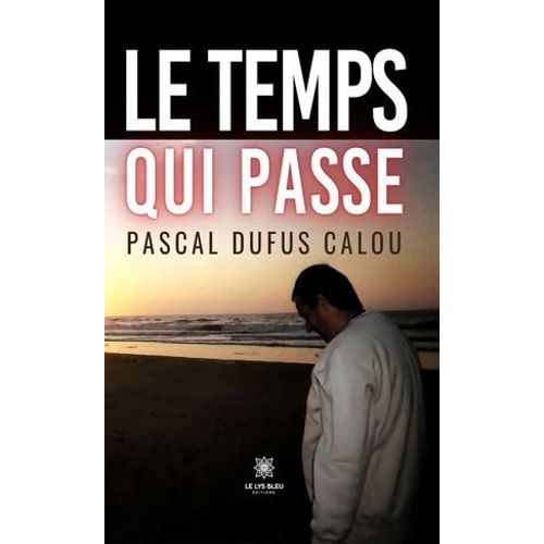 Le Temps Qui Passe