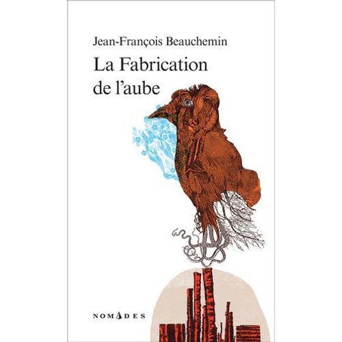 La Fabrication De L'aube