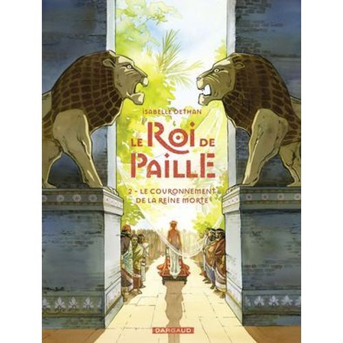 Le Roi De Paille - Tome 2 - Le Couronnement De La Reine Morte