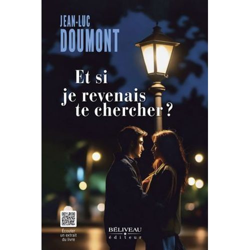 Et Si Je Revenais Te Chercher ?