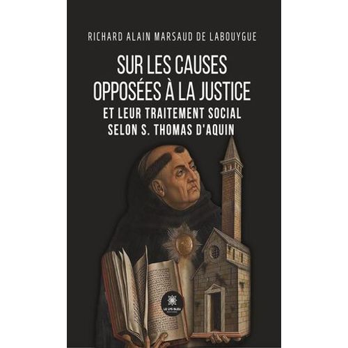 Sur Les Causes Opposées À La Justice Et Leur Traitement Social Selon S. Thomas D'aquin