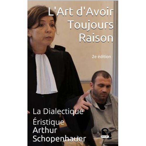 L'art D'avoir Toujours Raison