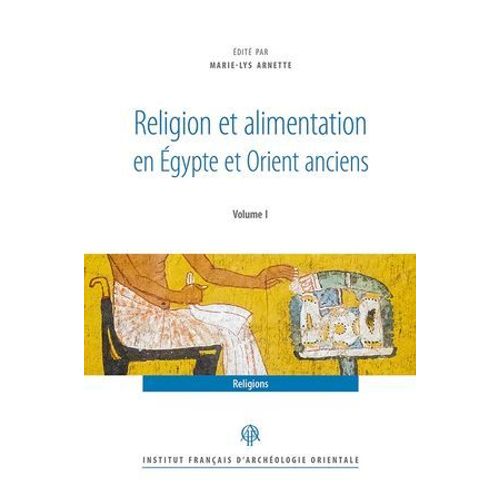 Religion Et Alimentation En Égypte Et Orient Anciens