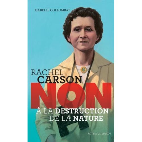 Rachel Carson : Non À La Destruction De La Nature