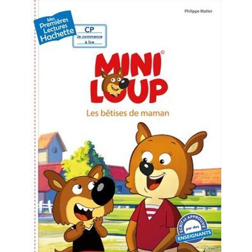 Premières Lectures Cp2 Mini-Loup - Les Bêtises De Maman
