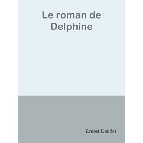 Le Roman De Delphine