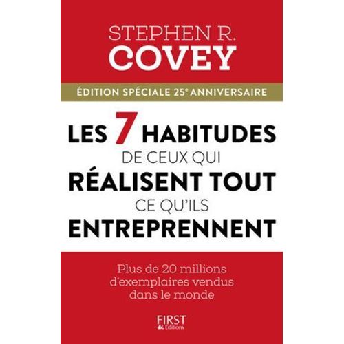 Les 7 Habitudes De Ceux Qui Réussissent Tout Ce Qu'ils Entreprennent