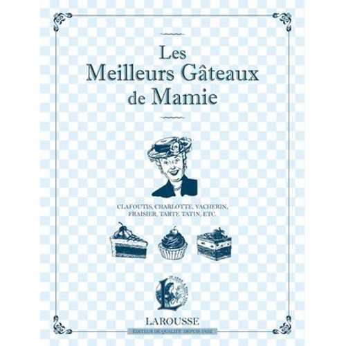 Les Meilleurs Gâteaux De Mamie