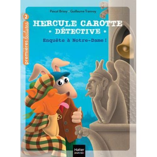 Hercule Carotte - Enquête À Notre-Dame - Cp/Ce1 6-7 Ans