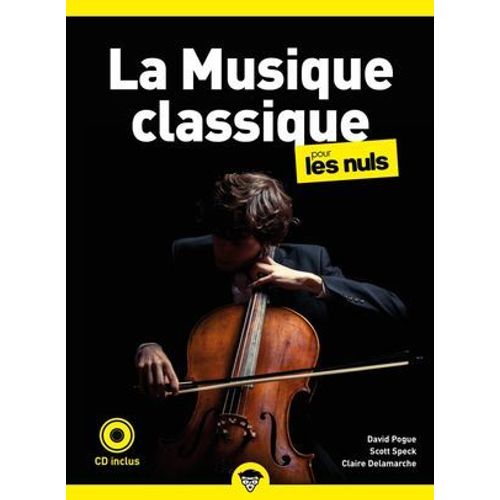 La Musique Classique Pour Les Nuls, Poche, 2e Éd