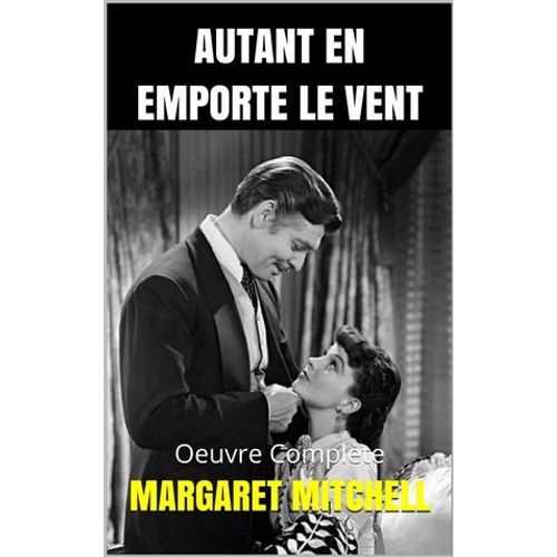 Autant En Emporte Le Vent