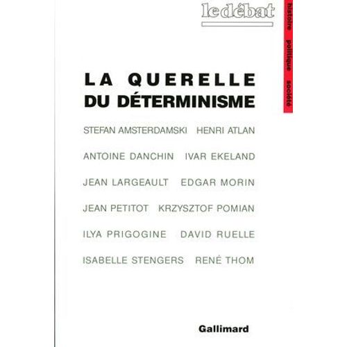 La Querelle Du Déterminisme