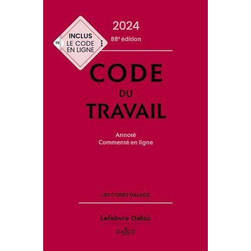Code Du Travail 2024 88ed - Annoté, Commenté En Ligne