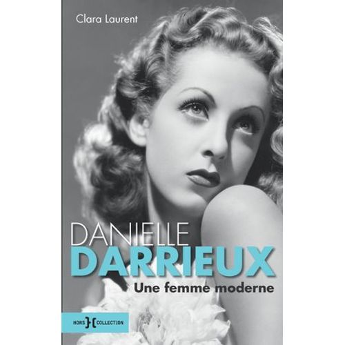 Danielle Darrieux, Une Femme Moderne