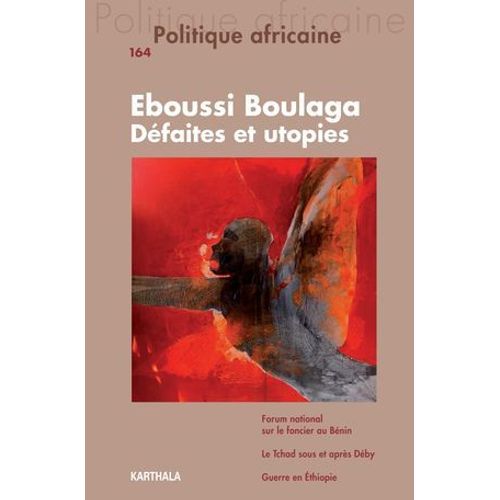 Politique Africaine N°164 : Eboussi Boulaga, Défaites Et Utopies