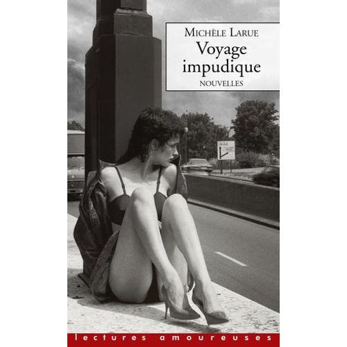 Voyage Impudique - Nouvelles