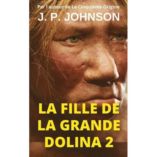 La Fille De La Grande Dolina 2