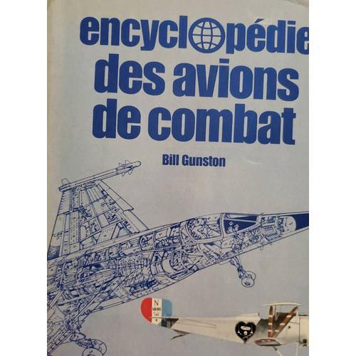 Encyclopédie Des Avions De Combats, Bill Gunston, 1977