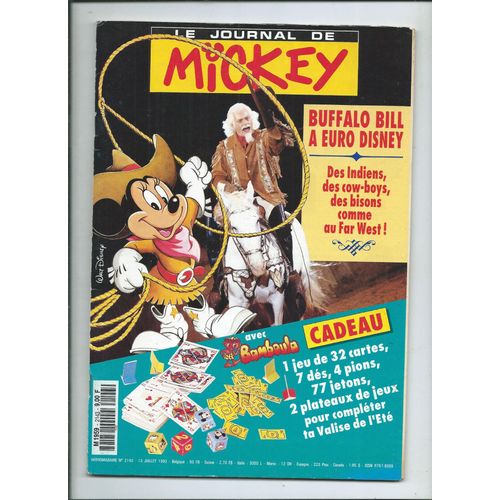 Le Journal De Mickey 13/07/1993 Buffalo Bill À Euro Disney, Avec Fiches Le Couteau Et Les Gommettes, Salade Italienne, Course En Brousse, Les Alvéoles - Avec Le Cadeau Bamboula - Dingo, Donald