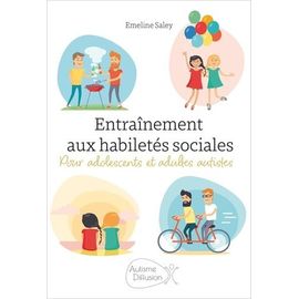 Entraînement Aux Habiletés Sociales Pour Adolescents Et Adultes Autistes