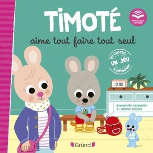 Timoté - Timoté Aime Tout Faire Tout Seul