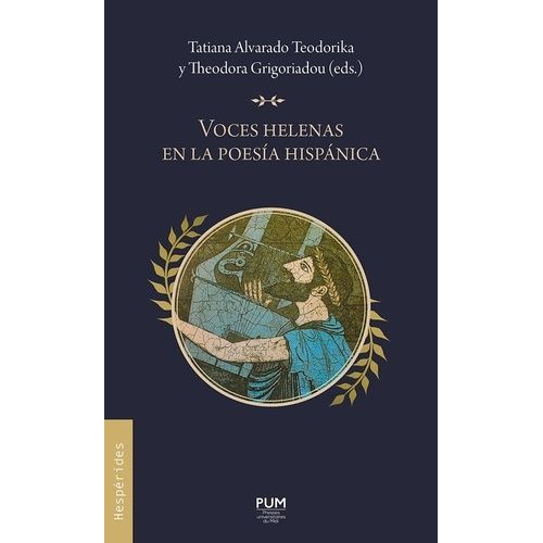 Voces Helenas En La Poesía Hispánica