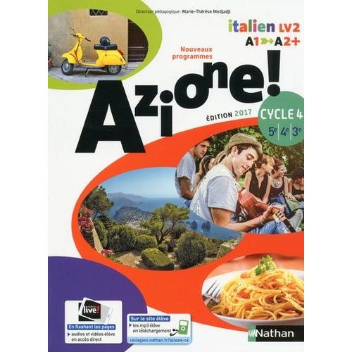 Italien 5e-4e-3e Cycle 4 A1-A2+ Azione ! - Livre De L'élève