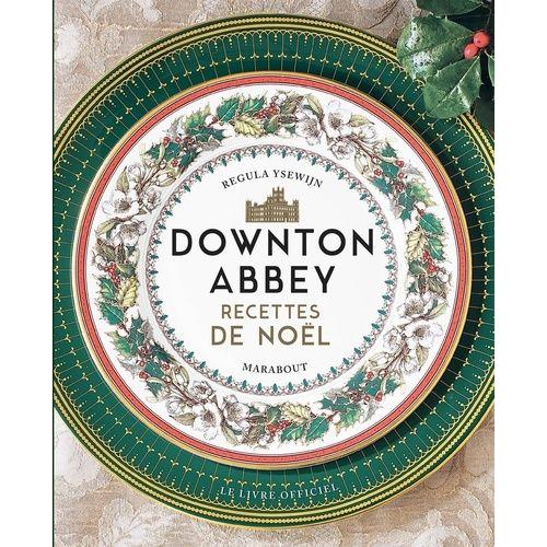 Downton Abbey - Recettes De Noël