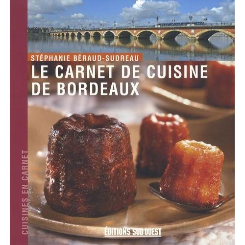 Le Carnet De Cuisine De Bordeaux