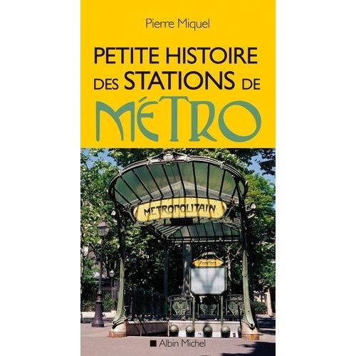 Petite Histoire Des Stations De Métro