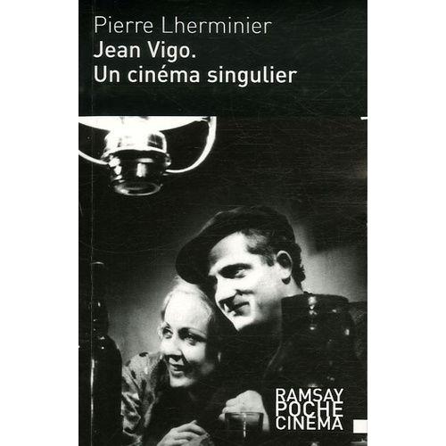 Jean Vigo - Un Cinéma Singulier