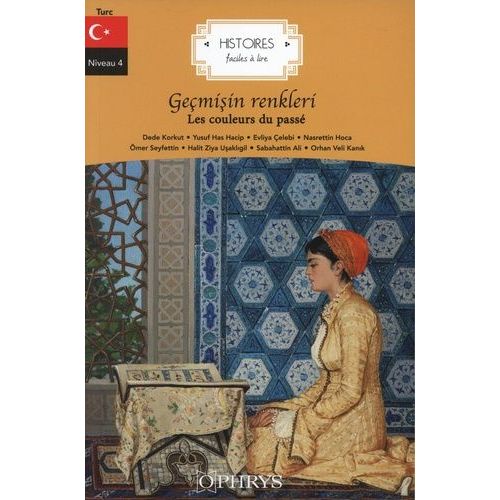 Les Couleurs Du Passé - Geçmisin Renkleri, Niveau 4