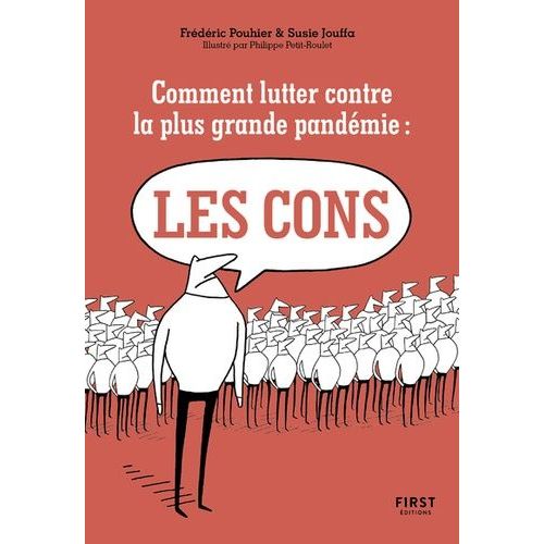 Comment Lutter Contre La Plus Grande Pandémie : Les Cons