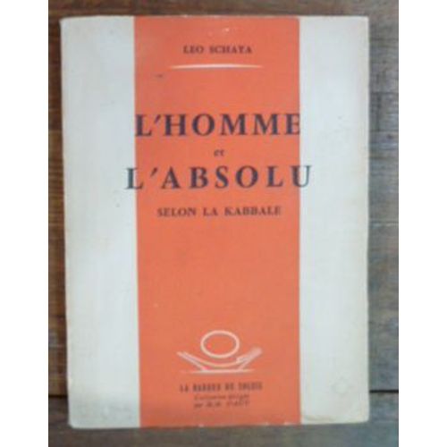 L'homme Et L'absolu Selon La Kabbale
