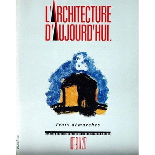 Architecture D'aujourd'hui (L') N° 277 Du 01/10/1991