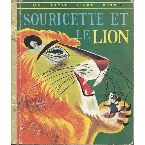 Souricette Et Le Lion - Un Petit Livre D'or - 336 - Deux Coqs D'or 1965