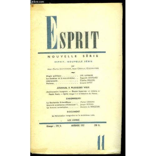Esprit N° 255 - Esprit, Une Nouvelle Série Par Jean Marie Domenach, Jean Conilh, Casamayor, Magie Politique Par J.W. Lapierre, Le Chrétien Et Le Non Chrétien Par Augustin Leonard, Adolescents Par Charles Piquois, Anniversaire Hongrois, Douze Hommes
