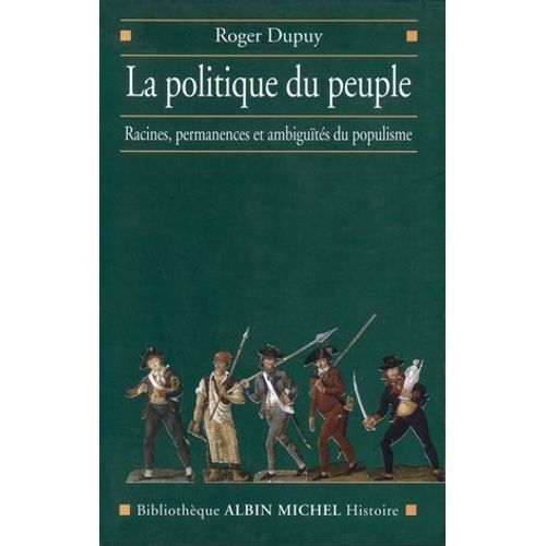 La Politique Du Peuple Xviiie-Xxe Siècle