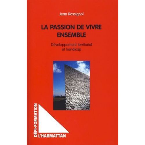 La Passion De Vivre Ensemble