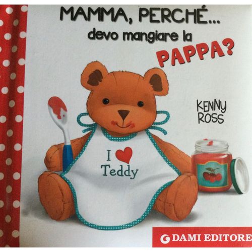 Mamma, Perché Devo Mangiare L’A Papa ?