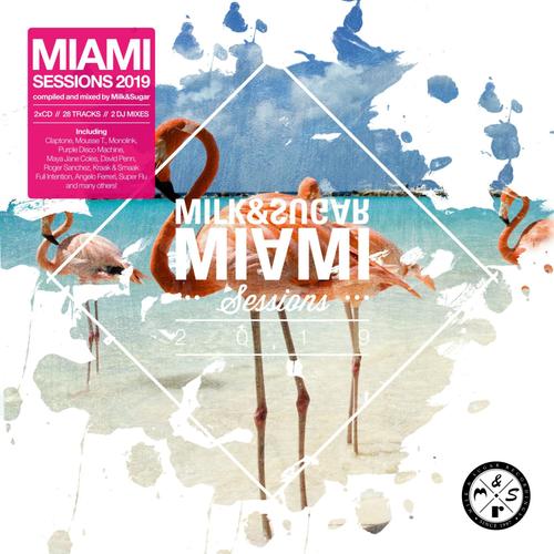 Milk & Sugar - Miami Sessions 2019