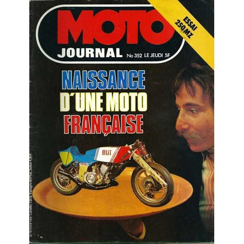 Belle Revue Moto Journal N° 352 De 1978 - Essai 250 Mz, Dossier 500 But De Gp, Les Motos Gnome Et Rhone... -