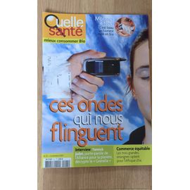 Revue Qu'elle Santé N°21mieux Consommer Bio : "Ces Ondes Qui Nous Flinguent "
