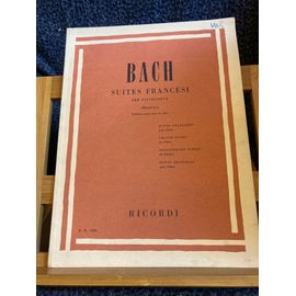 J.-S. Bach Suites Françaises Pour Clavier Partition Éditions Ricordi E.R. 2366