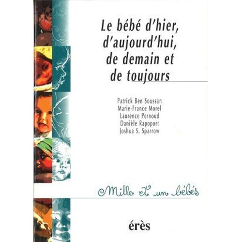 Le Bébé D'hier, D'aujourd'hui, De Demain Et De Toujours - 1001 Bb N°2