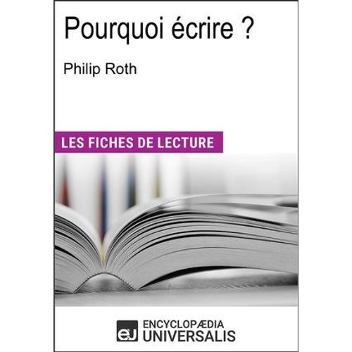 Pourquoi Écrire ? De Philip Roth