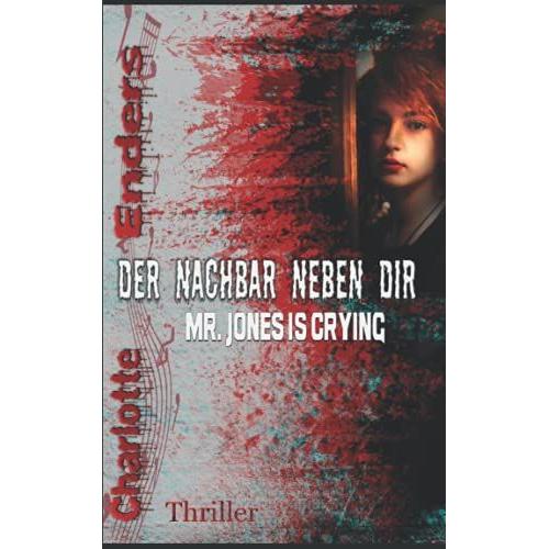 Der Nachbar Neben Dir: Mr Jones Is Crying