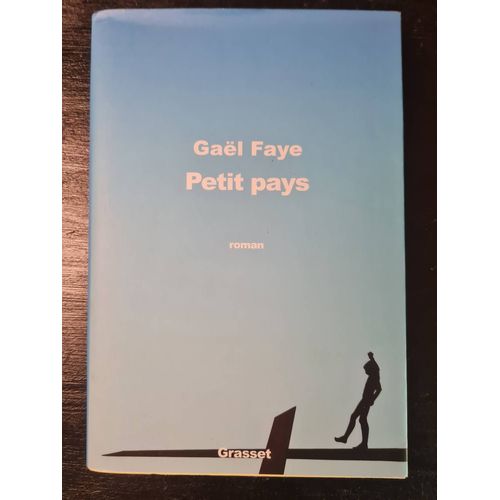 Petit Pays Gaél Faye Édition Grasset