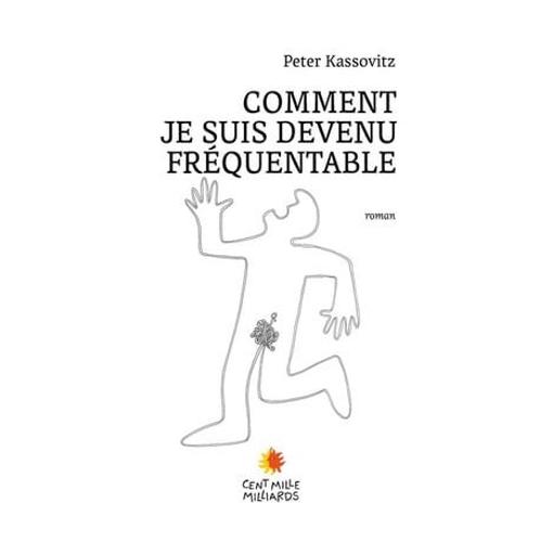 Comment Je Suis Devenu Fréquentable